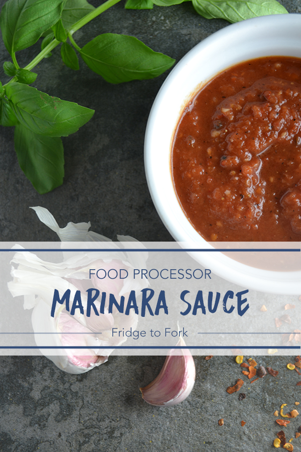 Food Processor Marinara Sauce | Fridge to Fork