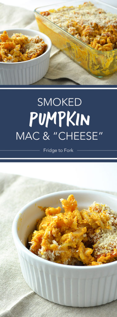 Smoked Pumpkin Mac & "Cheese" - Fridge to Fork