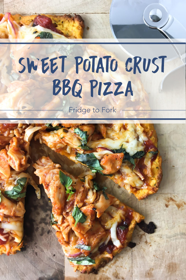 Sweet Potato Crust BBQ Pizza | Fridge to Fork