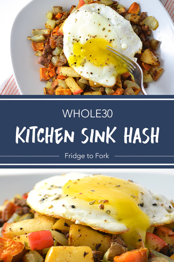 Whole30 Kitchen Sink Hash | Fridge to Fork