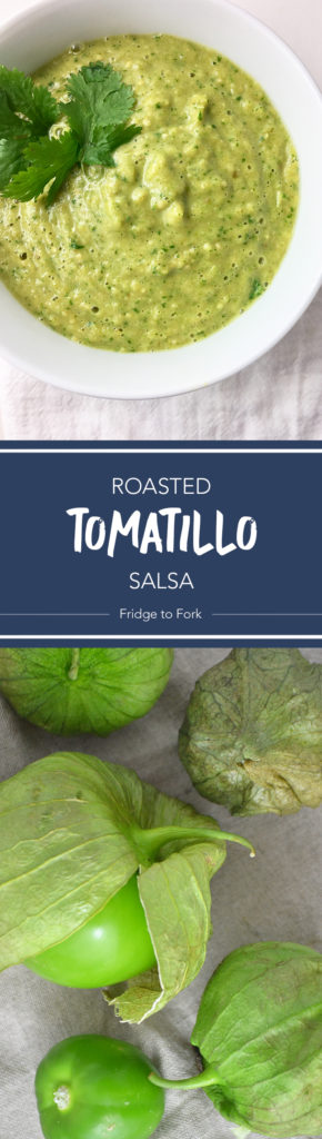 Roasted Tomatillo Salsa - Fridge to Fork