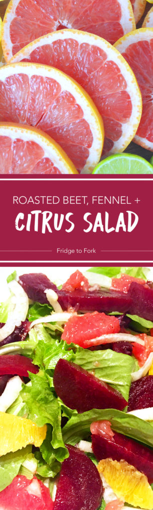 Roasted Beet, Fennel, + Citrus Salad - Fridge to Fork