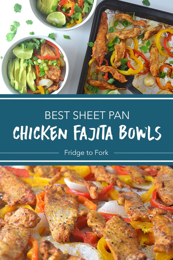 Best Sheet Pan Chicken Fajita Bowls - Fridge to Fork