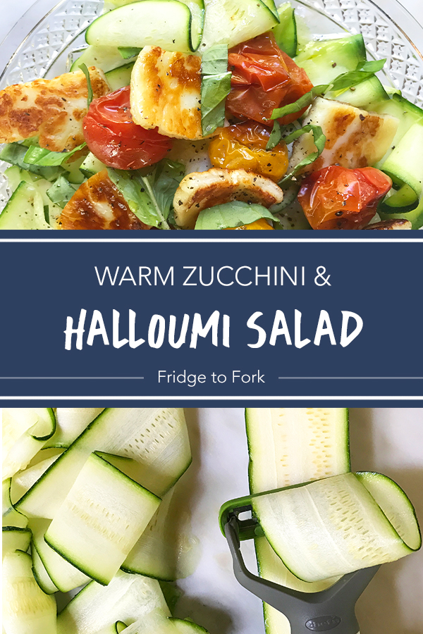 Warm Zucchini + Halloumi Salad | Fridge to Fork